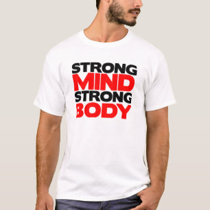 Starker Sinnesstarker Körper T-Shirt