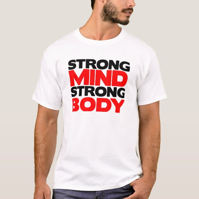 Starker Sinnesstarker Körper T-Shirt (Vorderseite)