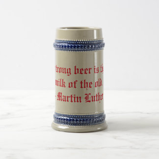 Starkes Bier ist die Milch vom alten Bierglas