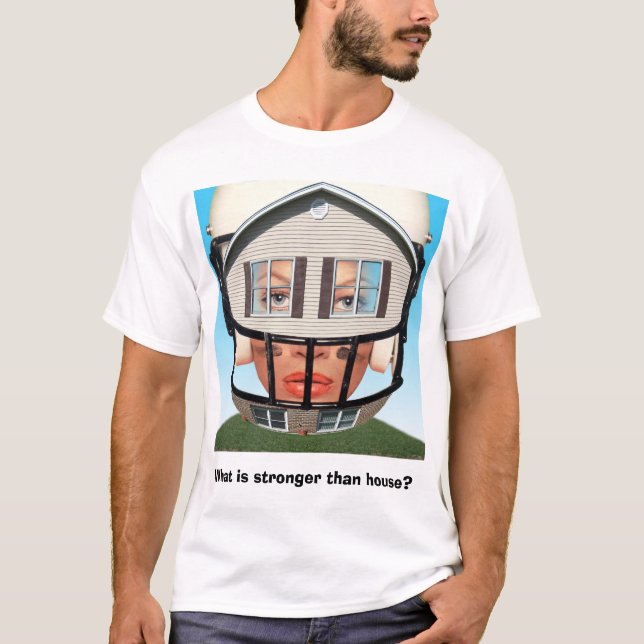 Starkes Haus T-Shirt (Vorderseite)