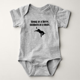 Starkes Pferd, Stubborn-Mule-Baby-Bodysuit Baby Strampler