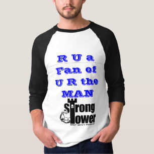 starkes tower1, R U ein Fan ofU R der MANN T-Shirt