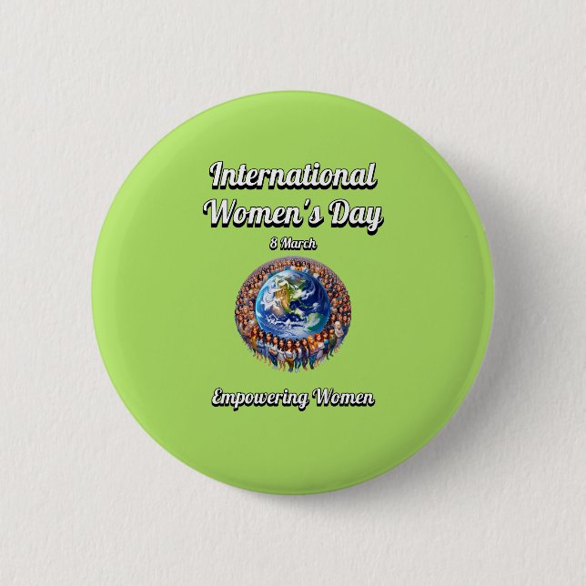Stärkung der Frauen. Internationaler Frauentag. Button (Vorderseite)
