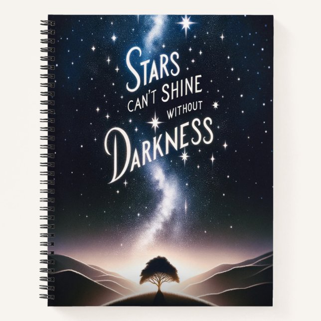 Stars Can't Shine Without Darkness Notizbuch (Vorderseite)