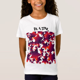 Stars Galore, sei ein Star T-Shirt