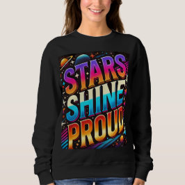 Stars Shine Proud Sweatshirt