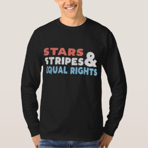 Stars Streifen gleiche Rechte Reproduktionsrechte T-Shirt