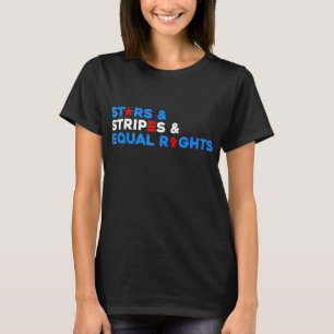 Stars Streifen und gleiche Rechte 4. Juli T-Shirt