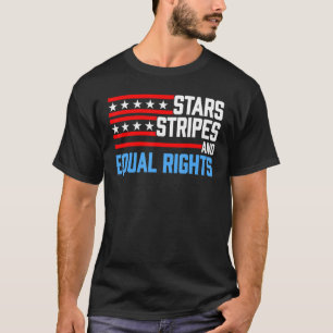 Stars Streifen und gleiche Rechte Patriotic 4. JU T-Shirt