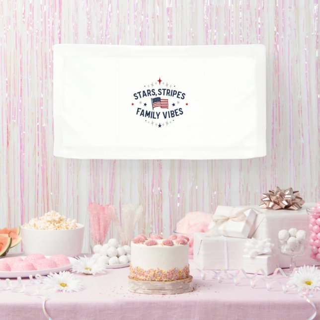 Stars Stripes Family Vibes 4. Juli Banner (Party)