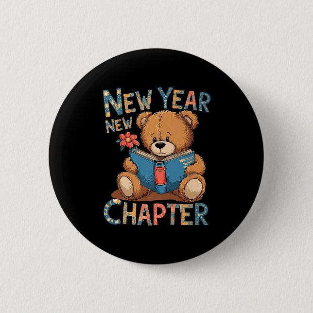 Start A New Chapter 2024 Cute Bear Adorable Teddy  Button (Vorderseite)
