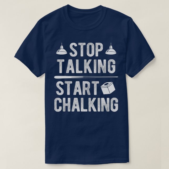 Start Chalking Cue Pool Billard T-Shirt (Design vorne)