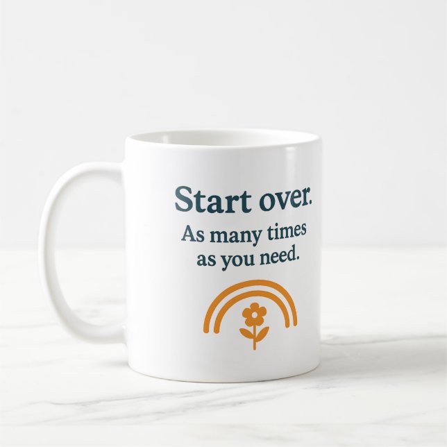 Start over. As many times as you need - Mug (Gauche)