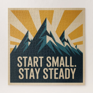 Start Small. Stay Steady