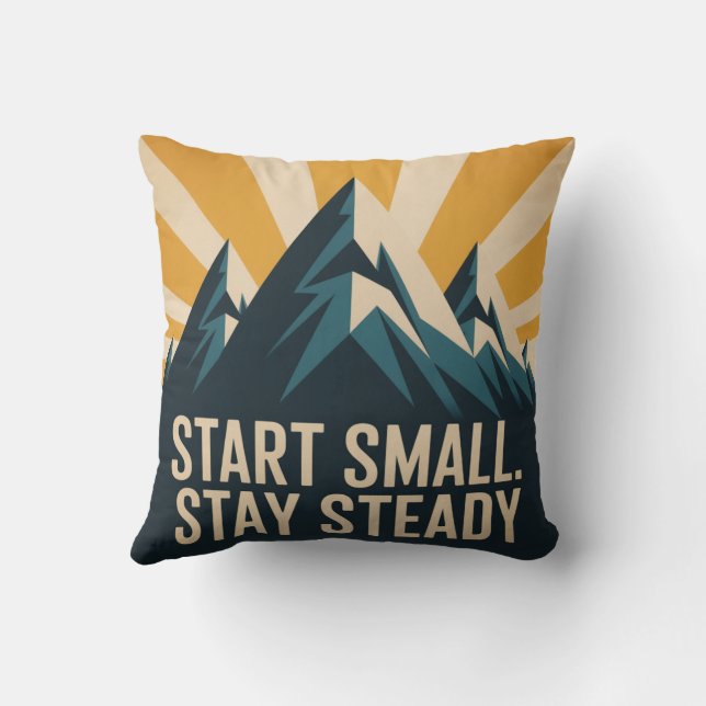 Start Small. Stay Steady Kissen (Rückseite)