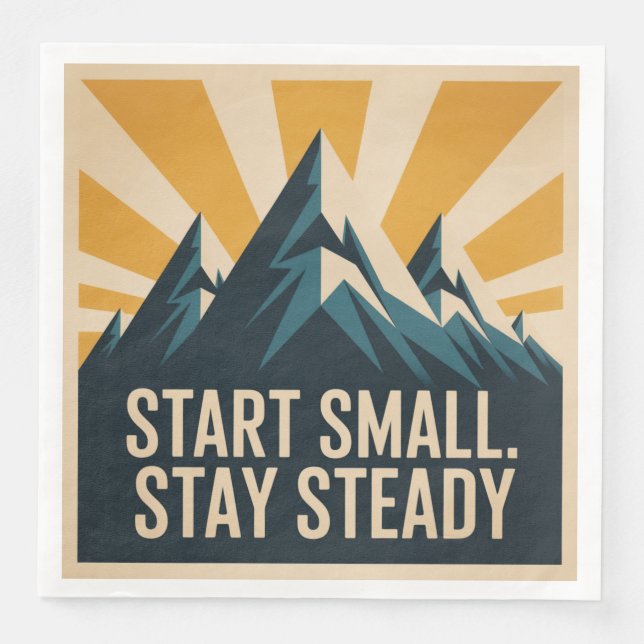 Start Small. Stay Steady Serviette (Vorderseite)