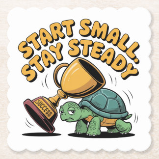 Start Small. Stay Steady Untersetzer