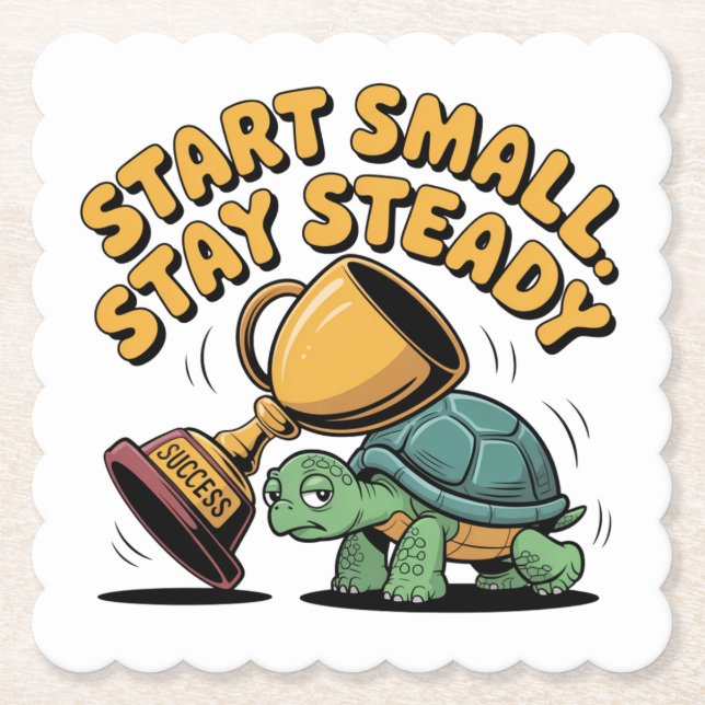 Start Small. Stay Steady Untersetzer (Vorderseite)