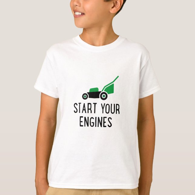 Start your Engines Lawn Mower T-Shirt (Vorderseite)