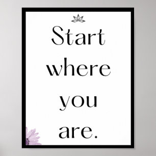 Starten Sie dort, wo Sie sind, Angebot Poster