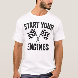 Starten Sie Ihren Motor Racecar Raceday T-Shirt