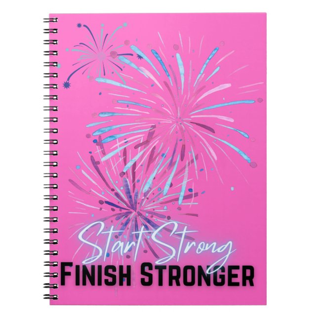Starten Sie Stronger Finish Stronger Notebook Notizblock (Vorderseite)