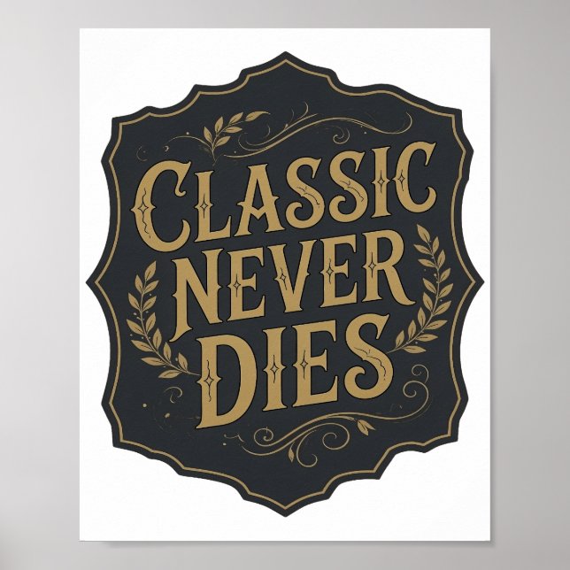 Statement Gold CLASSIC NEVER DIES Fettes Design Poster (Vorne)