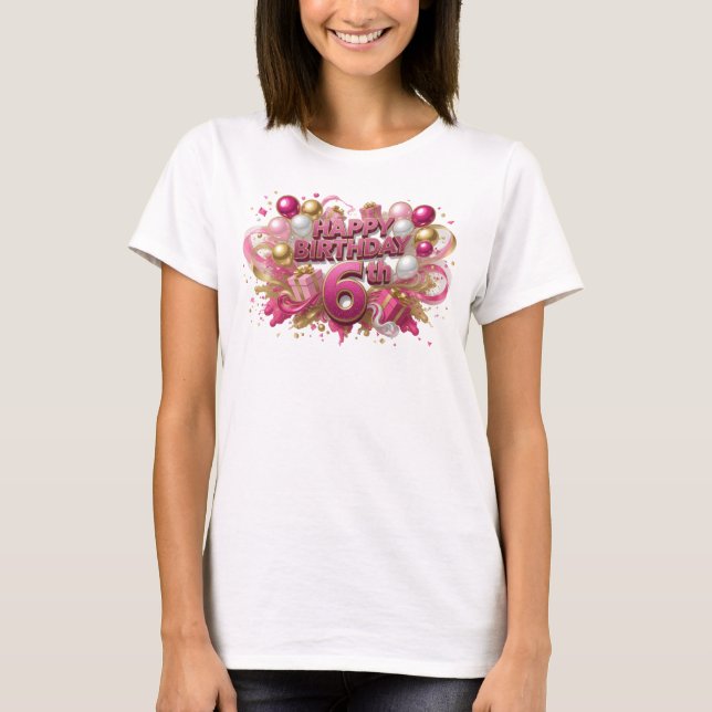 Statement Pink HAPPY BIRTHDAY 6TH Shirt Design (Vorderseite)