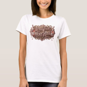 Statement Pink LESS TALK MORE ROS Text Design T-Shirt