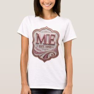 Statement Pink ME EST 1993 Statement Design T-Shirt