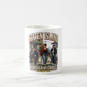 Staten Island Borough By Choice NYC Kaffeetasse