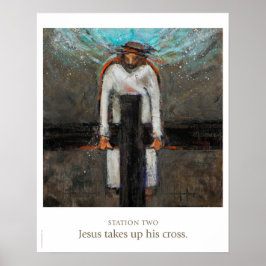 Station Zwei: Jesus nimmt sein Kreuz auf. Poster