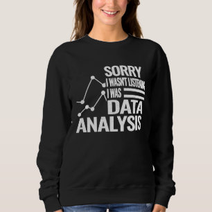 Statistik des Datenanalytikers Datenwissenstechnik Sweatshirt