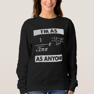 Statistik Math Scientist Normal Distribution Bell Sweatshirt