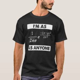 Statistik Math Scientist Normal Distribution Bell T-Shirt