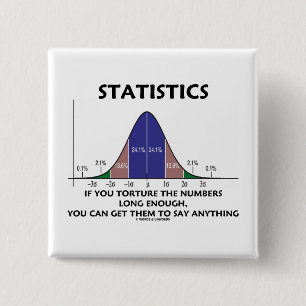 Statistiken, wenn Sie die Zahlen lang genug quälen Button