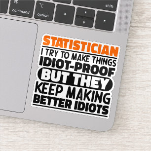 Statistiker Ich versuche, die Dinge Cool zu machen Aufkleber