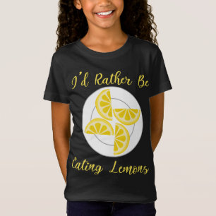 statt Zitronen Sommerfrüchte zu essen T-Shirt