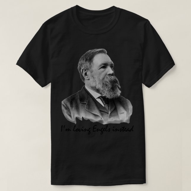 Stattdessen liebe ich Engels - Friedrich Engels T-Shirt (Design vorne)