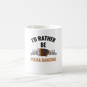 Stattdessen muss man Polka tanzen Polka Dancer Gi Kaffeetasse