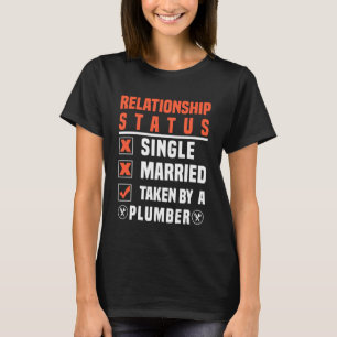 Status der Klempnerbeziehung, der von einem Klempn T-Shirt