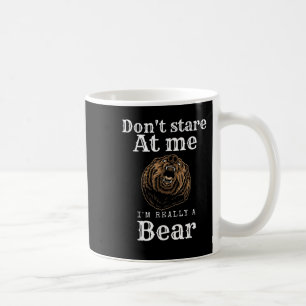 Stau nicht auf mich, ich bin wirklich ein Bär Kaffeetasse