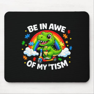 Staune über Tism Trex Dinosaurier Autismus-Bewusst Mousepad