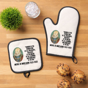 Staunen ist die Grundlage der Philosophie Montaign Ofenhandschuh & Topflappen-Set