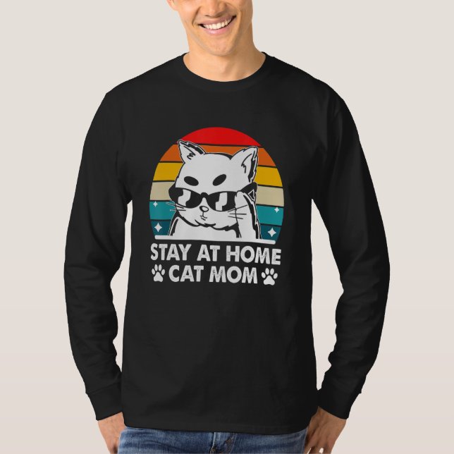 Stay at Home Cat Mom Beautiful Cat Cute Kitten T-Shirt (Vorderseite)