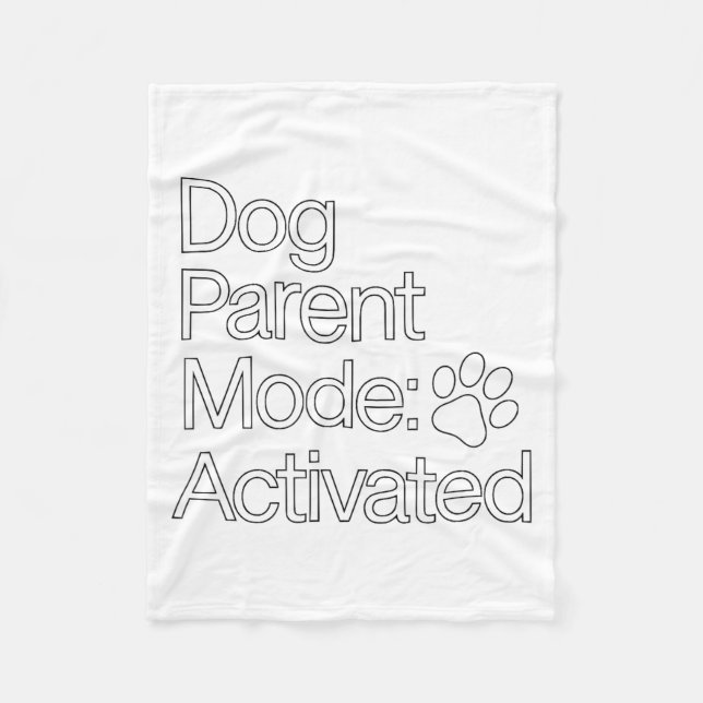 Stay At Home Dog Parent _ Dog Parent Mode Activate Fleecedecke (Vorderseite)