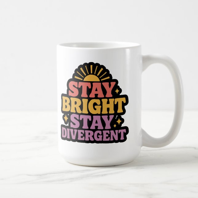 Stay Bright, Stay Divergent Kaffeetasse (Rechts)