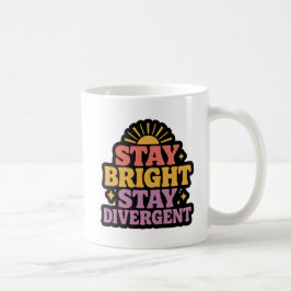 Stay Bright, Stay Divergent Kaffeetasse