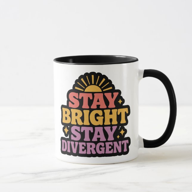 Stay Bright, Stay Divergent Tasse (Rechts)