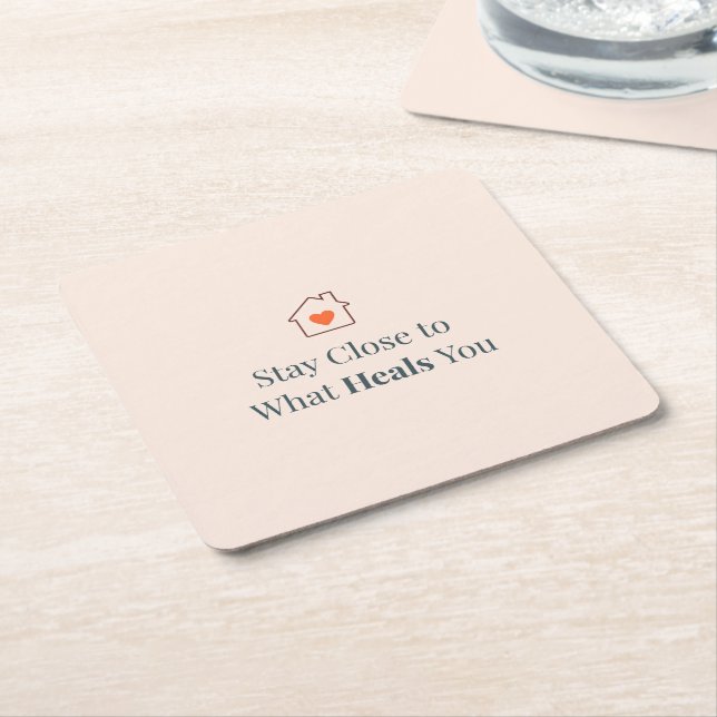 Stay Close to What Heals You Minimal Motivational  Rechteckiger Pappuntersetzer (angewinkelt)